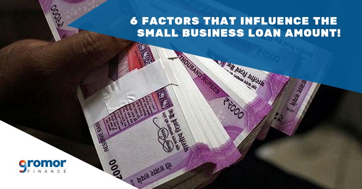 6-Factors-That-Influence-The-Small-Business-Loan-Amount!